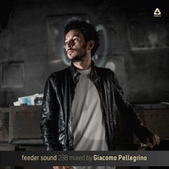 feeder sound 298 mixed by Giacomo Pellegrino
