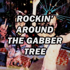 Gasker - Rockin' Around The Gabber Tree (FREE DOWNLOAD)