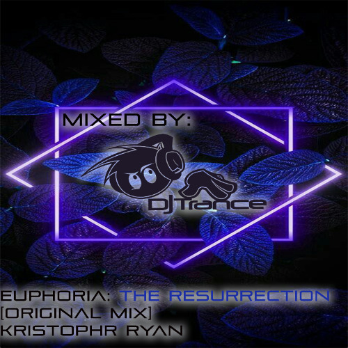 Euphoria: The Resurrection (Original Mix)
