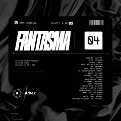 Rave Haunting (Trance/Acid/Driving/+) - FANTASMA #04