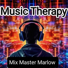 Music Therapy ( By Mix Master Marlow )
