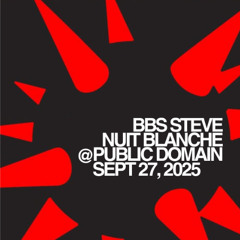 BBS STEVE @ PUBLIC DOMAIN (SEPT 27, 2025)