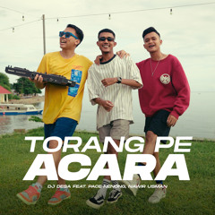 Torang Pe Acara (feat. Pace nenong & Nawir Usman)