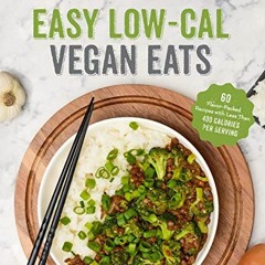 free KINDLE 📦 Easy Low-Cal Vegan Eats: 60 Flavor-Packed Recipes with Less Than 400 C
