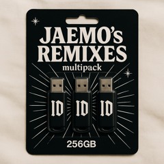 JAEMO’s REMIXES