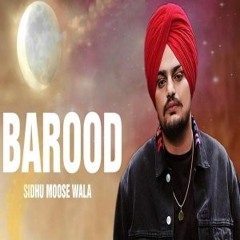 Barood - Sidhu Moosewala