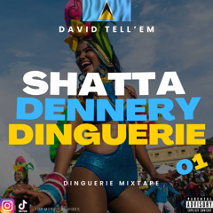 Dennery DINGUERIE Part.01 🔥 David Tell'Em (DJ ON FLEEK)