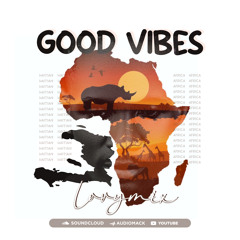 Good Vibes LovyMix [Mixtape]