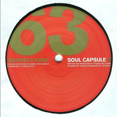 Soul Capsule - Waiting 4 A Way