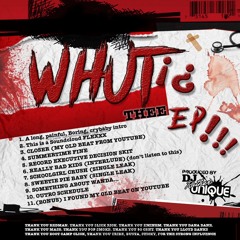 WUT!? THE EP!!! by DJ RATHER UNIQUE featuring Young Touch, Rada, & the voice of TARIK