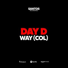 Day D - WAY ( Col ) Original Mix