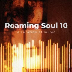 Roaming Soul /10