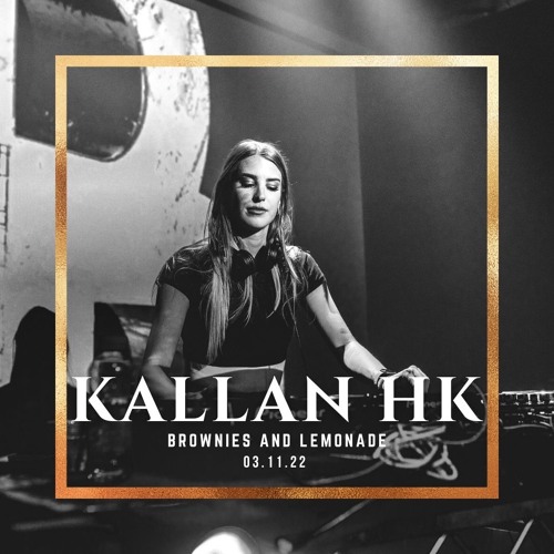 Kallan HK Live @ Brownies & Lemonade LA 3.11.22