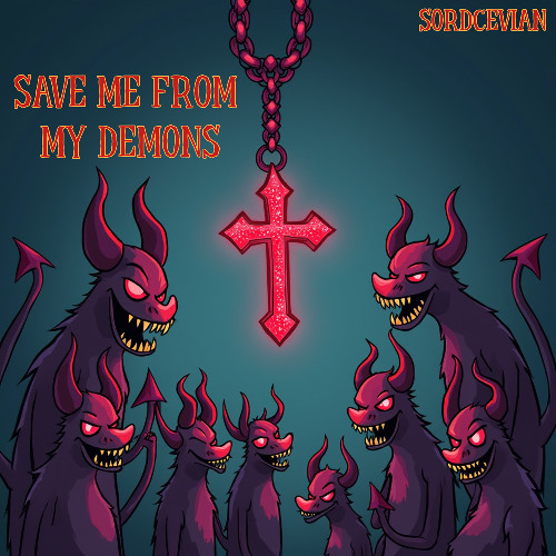 SAVE ME FROM MY DEMONS - prod. cadence x largedidit
