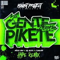 Nicky Jam & El Alfa Ft. J.Balvin - Mi Gente Tiene Piekete (Minost Project Hype Remix)
