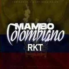 Mambo Colombiano Rkt feat Brian remix