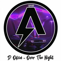 D OKIIN - OVER THE NIGHT