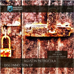MHR441 Agustin Pietrocola - Disconnection EP [Out October 01]