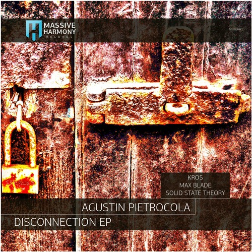 MHR441 Agustin Pietrocola - Disconnection EP [Out October 01]