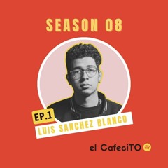 S08E01-Luis Sanchez Blanco