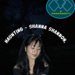 Haunting - Shanna Shannon, Steven Pasaribu (Lirik)