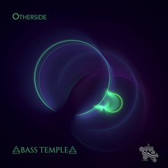 Bass Temple - Otherside
