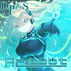 [2022M3秋]Re:boot - DiPathoS Crossfade Demo