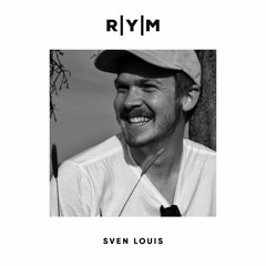 R|Y|M Podcast: Sven Louis (April 2020)