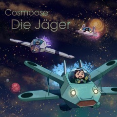 Cosmoose - Die Jäger