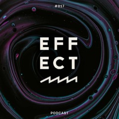 Effect Podcast #017