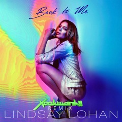 Lindsay Lohan - Back To Me (Xookwankii Radio Edit)
