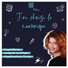 Magali Barca, Protys : "De boulangère à analyste technique d'applications"