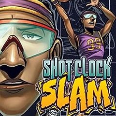 ( PHL ) Shot Clock Slam (Sports Illustrated Kids Graphic Novels) by Chris Kreie,Aburtov ( xEnr8 )