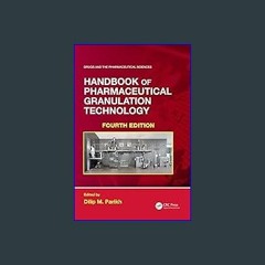 [PDF] eBOOK Read 📖 Handbook of Pharmaceutical Granulation Technology (ISSN) Read Book