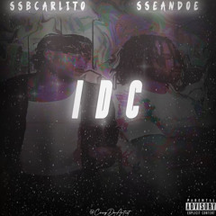 sseandoe - IDC (feat. ssbcarlito)prod.Sulli