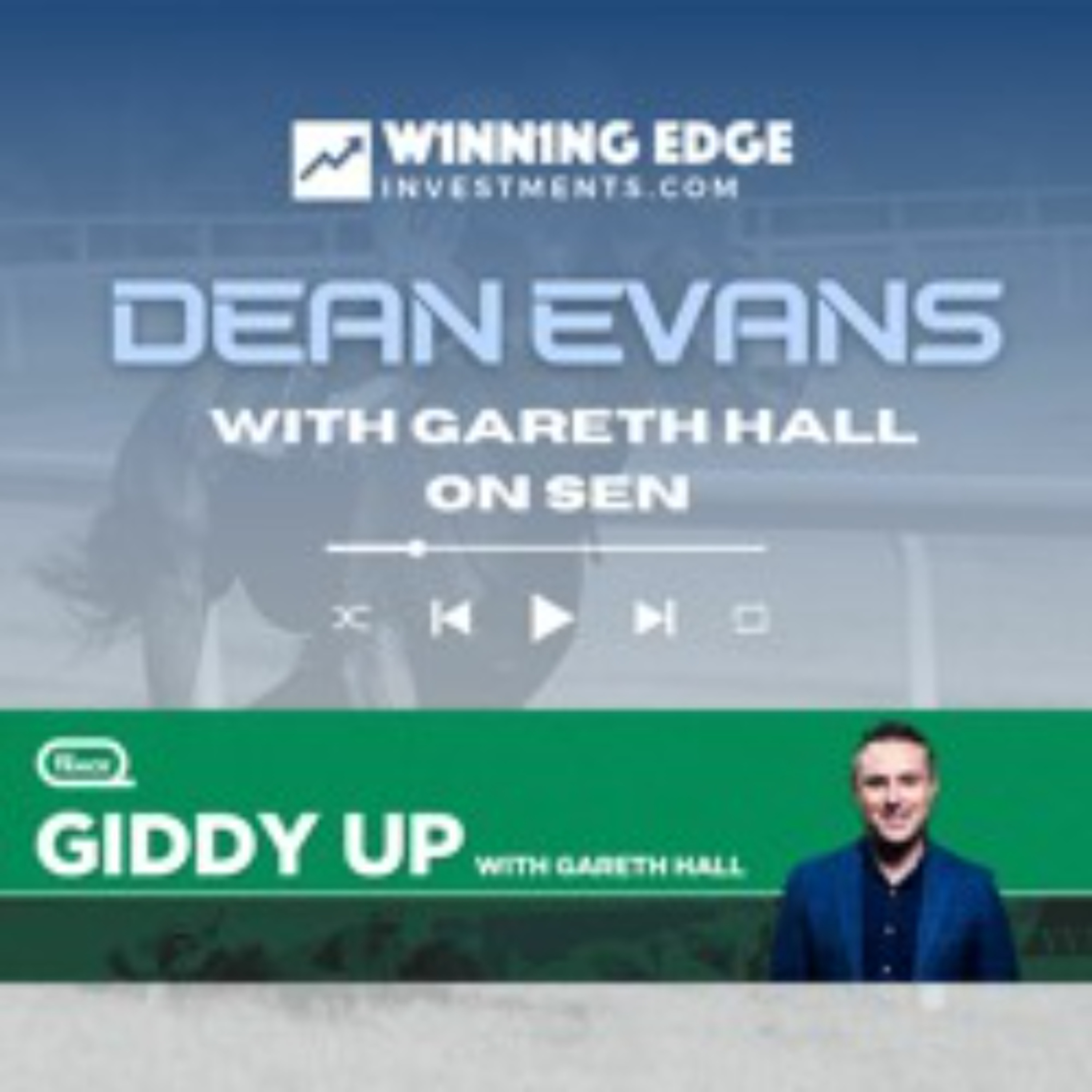 Dean Evans with Gareth Hall on SEN Giddy Up 23 August 2024 episode artwork