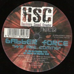 Gabber Force - We Are Coming