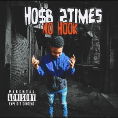 No Hook - HO$B 2times