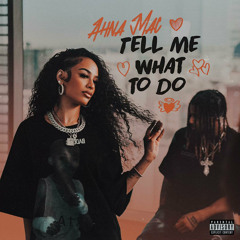 Ahna Mac - Tell Me What To Do