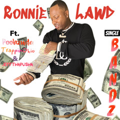 BANDZ - Ft. Poohzuda TrappinOhio & JeffthaPusha)