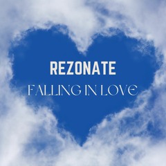 Rezonate - Falling In Love
