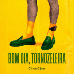 Bom dia, Tornozeleira