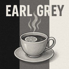 Earl Grey（Grey Ver.)