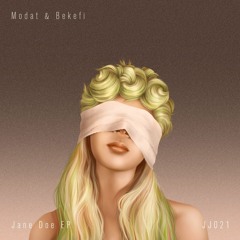 Premiere : Modat & Bekefi - Jane Doe (JJ021)