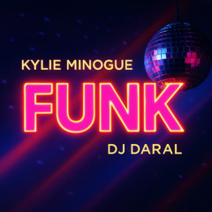 Funk - Kylie's Version with DJ Daral_01