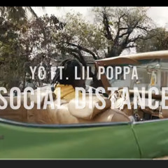 YC794 Ft. Lil Poppa -Social Distance