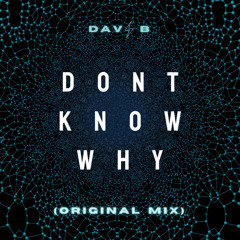 Don't Know Why