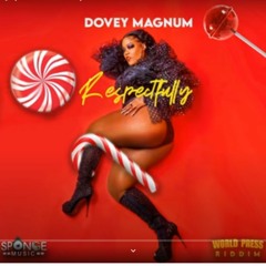 Dovey magnum - Respectfully _ Dec 2020