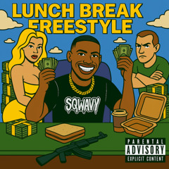 Lunch Break Freestyle