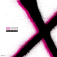AEON X - Remixed Vol. 2 - Alex Niggemann - Just A Little feat. Jonny Cruz (Gerd Janson Remix)